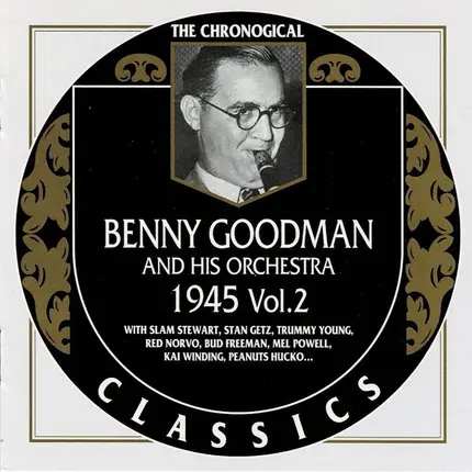 Benny Goodman And His Orchestra - 1945 Vol. 2