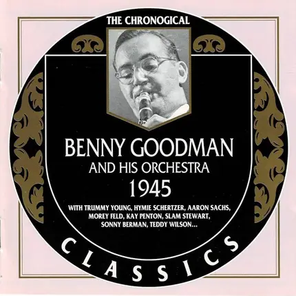 Benny Goodman And His Orchestra - 1945