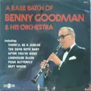 LP - Benny Goodman And His Orchestra - A Rare Batch Of Benny Goodman & His Orchestra - Mono