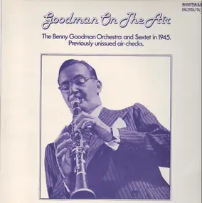 Benny Goodman - Goodman On The Air