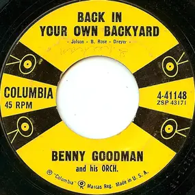 Benny Goodman - Back In Your Own Backyard