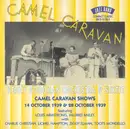 CD - Benny Goodman And His Orchestra & Benny Goodman Sextet - Camel Caravan Shows 14 October 39 And 28 October 39
