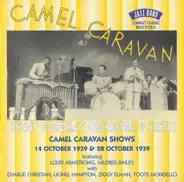 Benny Goodman And His Orchestra & Benny Goodman Sextet - Camel Caravan Shows 14 October 39 And 28 October 39