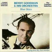 CD - Benny Goodman And His Orchestra - Blue Skies