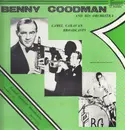 LP - Benny Goodman and his orchestra - Camel Caravan Broadcasts
