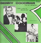Benny Goodman And His Orchestra - Camel Caravan Broadcasts