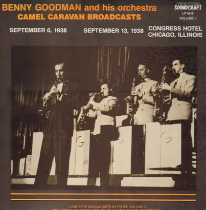 Benny Goodman and his Orchestra - Camel Caravan Broadcasts, Vol. 1