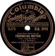 Benny Goodman And His Orchestra / The Benny Goodman Quintet - Fascinating Rhythm