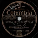 Schellack - Benny Goodman And His Orchestra - Gotta Be This Or That / Opus Local 802