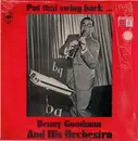 LP - Benny Goodman And His Orchestra - Put That Swing Back ...