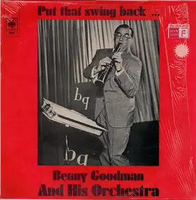 Benny Goodman - Put That Swing Back ...