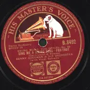 Benny Goodman And His Orchestra - Pick Yourself Up / Sing Me A Swing Song