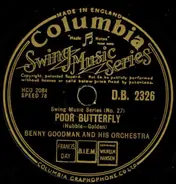 Benny Goodman And His Orchestra - Poor Butterfly / Hora Stacato