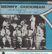Benny Goodman and his Orchestra - The 1938 Band Live