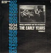 Benny Goodman & His Orchestra - The Early Years / 1934 - Vol. 2