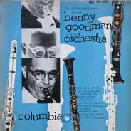 Benny Goodman And His Orchestra - The Golden Era Series Presents Benny Goodman And His Orchestra