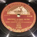 Schellack - Benny Goodman And His Orchestra - Christopher Columbus / Madhouse