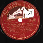 Benny Goodman And His Orchestra - I've Found A New Baby / Swingtime In The Rockies