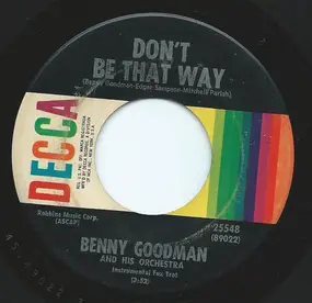 Benny Goodman - Jersey Bounce / Don't Be That Way