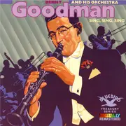 CD - Benny Goodman And His Orchestra - Sing, Sing, Sing