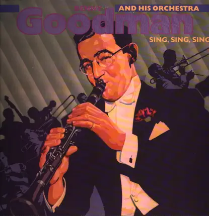 Benny Goodman And His Orchestra - Sing Sing Sing