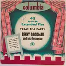 7inch Vinyl Single - Benny Goodman And His Orchestra - Texas Tea Party - Original UK EP