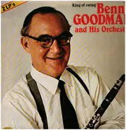 Benny Goodman And His Orchestra - The Best Of Benny Goodman