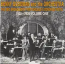 CD - Benny Goodman And His Orchestra - The NBC Broadcasts From Chicago's Congress Hotel, 1935 - 1936 Volume One - Mono