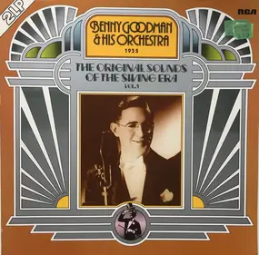 Benny Goodman - The Original Sounds Of The Swing Era Vol. 1