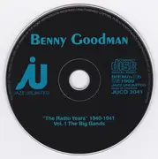 CD - Benny Goodman And His Orchestra - 'The Radio Years' 1940-1941 Vol. 1 The Big Bands - Mono