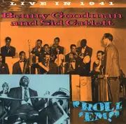CD - Benny Goodman And Sidney Catlett - Roll 'Em (Live In 1941) - Mono