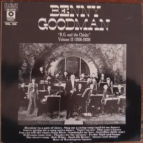 Benny Goodman - 'B.G. and the Chicks' Volume 13 (1936-1939)