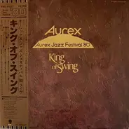 Benny Goodman Band - King Of Swing (Aurex Jazz Festival '80)