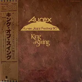 Benny Goodman - King Of Swing (Aurex Jazz Festival '80)