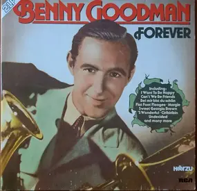 Benny Goodman - Benny Goodman Forever