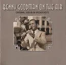 CD - Benny Goodman - Benny Goodman On The Air - Original 1935-36-38 Broadcasts - Mono