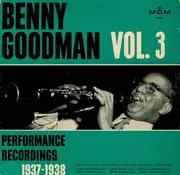 LP - Benny Goodman - Benny Goodman Vol. 3 (Performance Recordings 1937-1938) - Mono