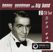 Benny Goodman Big Band - Classic Jazz Archive