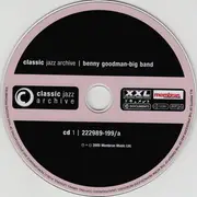 Double CD - Benny Goodman Big Band - Classic Jazz Archive - Benny Goodman And Big Band