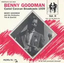 CD - Benny Goodman - Camel Caravan Broadcasts 1939, Vol. II
