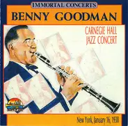 Benny Goodman - Carnegie Hall Jazz Concert (New York, January 16, 1938)