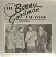Benny Goodman - The Benny Goodman Caravans Vol. 1 - Ciribiribin