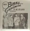 LP - Benny Goodman - The Benny Goodman Caravans Vol. 1 - Ciribiribin