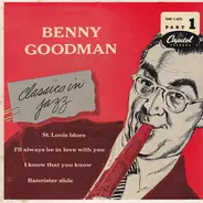 Benny Goodman - Classics In Jazz (Part 1)