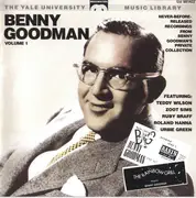 CD - Benny Goodman Featuring Teddy Wilson , Zoot Sims , Ruby Braff , Roland Hanna , Urbie Green - The Benny Goodman Yale Archives - Volume 1