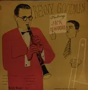 Benny Goodman Featuring Jack Teagarden - Benny Goodman Featuring Jack Teagarden