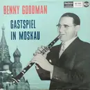LP - Benny Goodman - Gastspiel In Moskau - Das Beste aus Reader's Digest Schallplattenklub