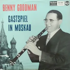 Benny Goodman - Gastspiel In Moskau