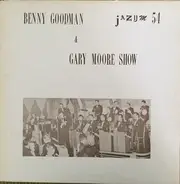 Benny Goodman & Gary Moore Show - Jazum 54