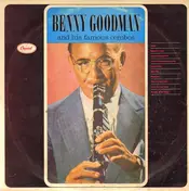 Benny Goodman - Benny Goodman & His Famous Combos